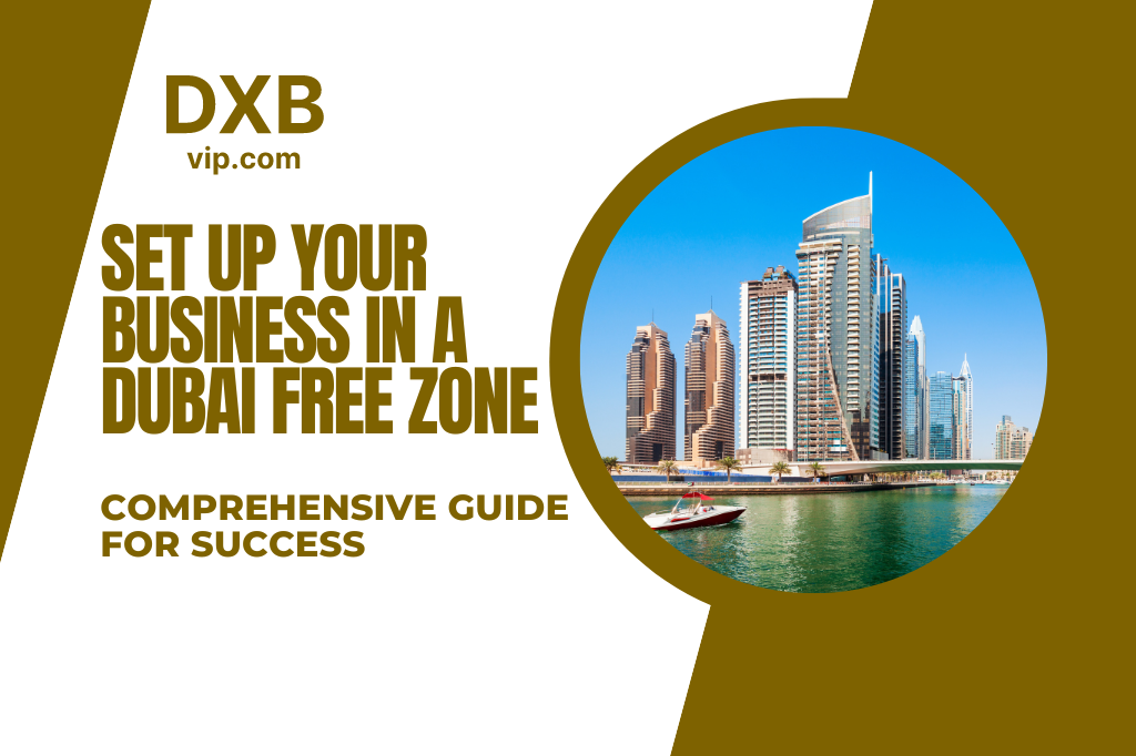 How to Open a Company in a Free Zone in Dubai
