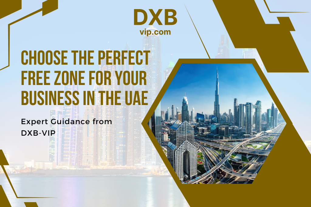 Choosing the Right Free Zone in the UAE for Your Business