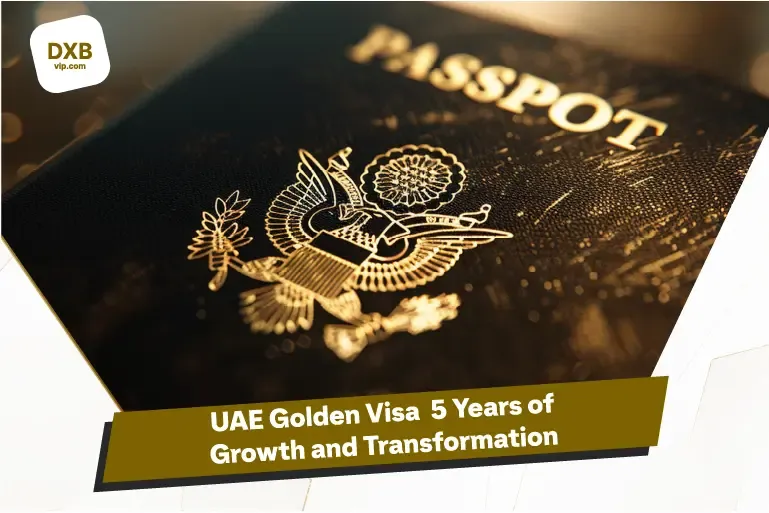 UAE Golden Visa: A 5-Year Journey of Transformation and Growth
