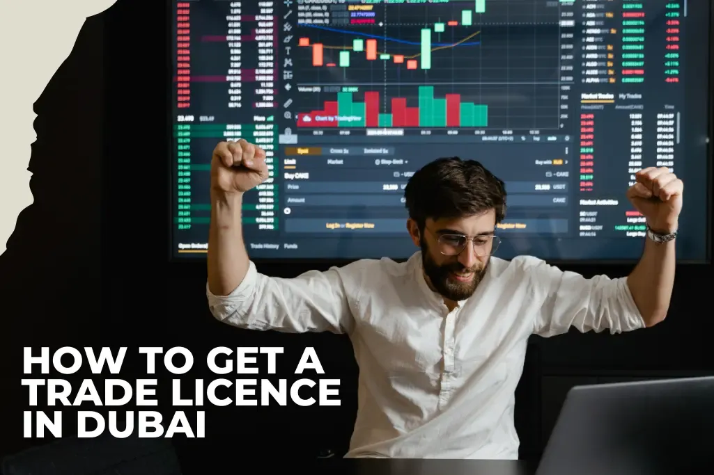 How To Get A Trading Licence In Dubai: Your Guide To Success